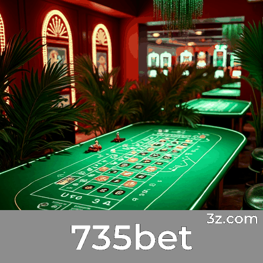 735bet: Experiência de Cassino e Apostas Seguras